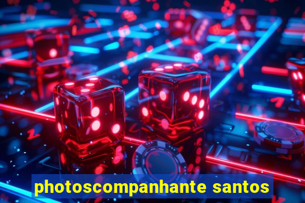 photoscompanhante santos